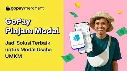 5 Alasan GoPay Pinjam Modal Jadi Solusi Terbaik untuk Modal Usaha UMKM