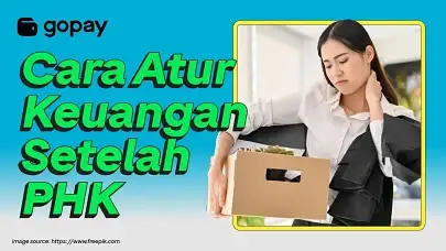 Cara mengatur keuangan setelah terkena PHK